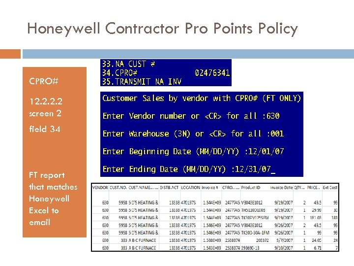Honeywell Contractor Pro Points Policy CPRO# 12. 2 screen 2 field 34 FT report