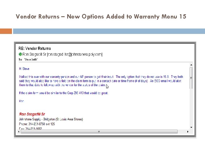 Vendor Returns – New Options Added to Warranty Menu 15 