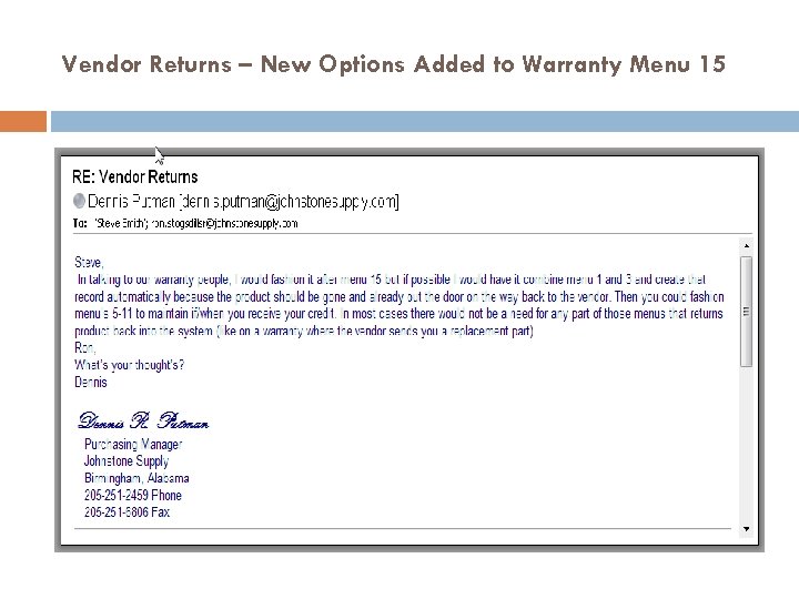 Vendor Returns – New Options Added to Warranty Menu 15 