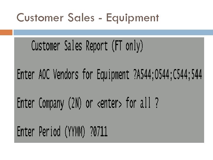 Customer Sales - Equipment 