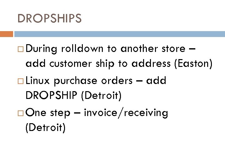 DROPSHIPS During rolldown to another store – add customer ship to address (Easton) Linux