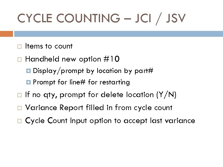 CYCLE COUNTING – JCI / JSV Items to count Handheld new option #10 Display/prompt