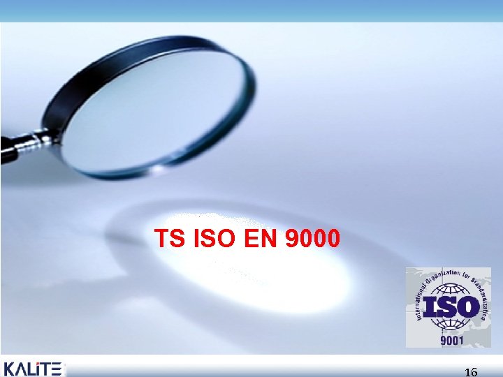 TS ISO EN 9000 16 