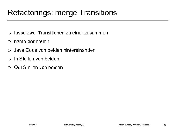 Refactorings: merge Transitions m fasse zwei Transitionen zu einer zusammen m name der ersten