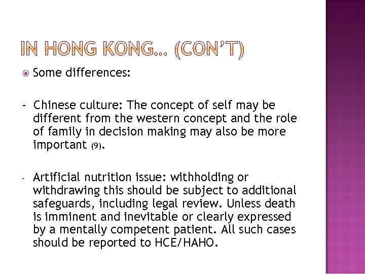  Some differences: - Chinese culture: The concept of self may be different from