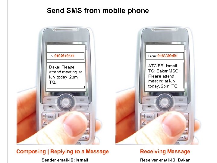 Send SMS from mobile phone To: 0192610741 From: 0163300401 Bakar Please attend meeting at