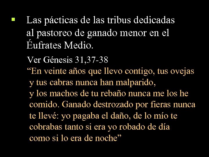 § Las pácticas de las tribus dedicadas al pastoreo de ganado menor en el