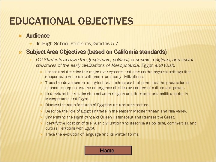 EDUCATIONAL OBJECTIVES Audience Jr. High School students, Grades 5 -7 Subject Area Objectives (based