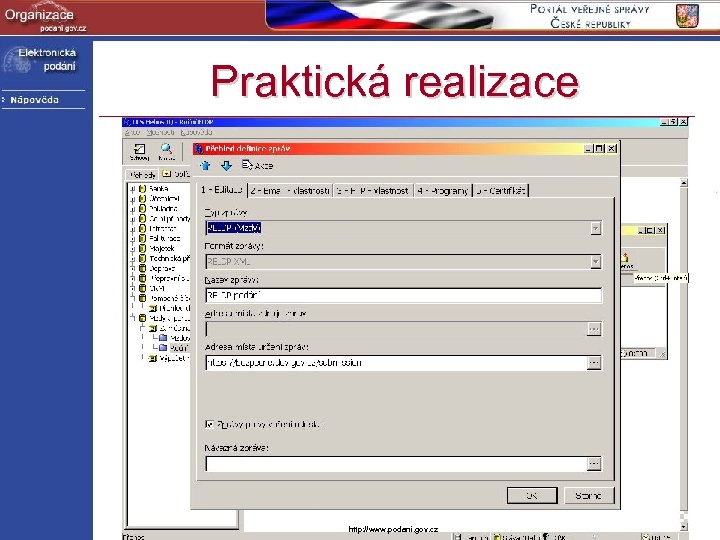 Praktická realizace http: //www. podani. gov. cz 