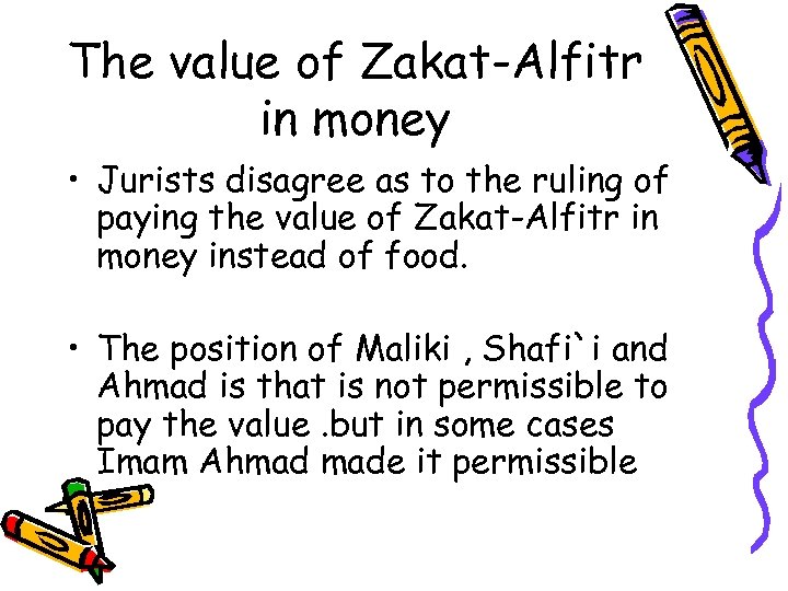 The value of Zakat-Alfitr in money • Jurists disagree as to the ruling of