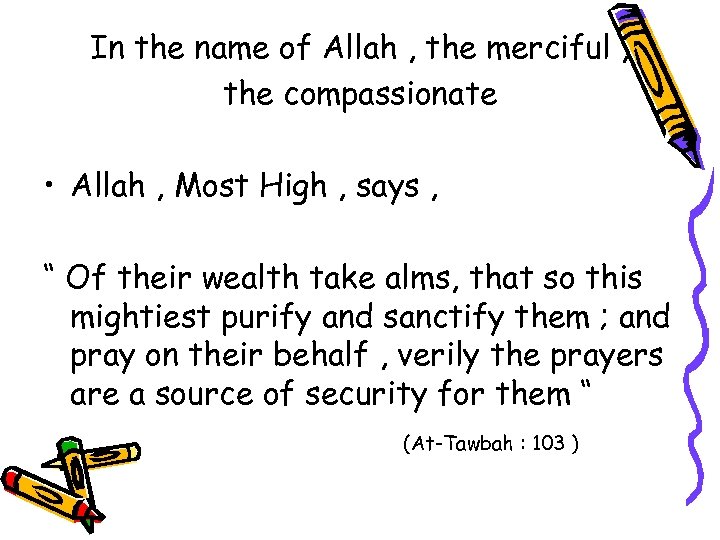 In the name of Allah , the merciful , the compassionate • Allah ,