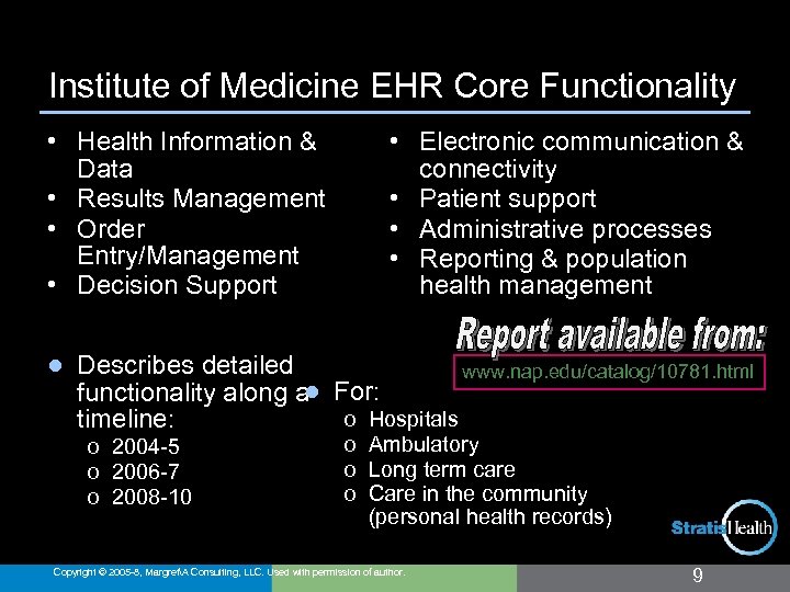 Institute of Medicine EHR Core Functionality • Health Information & Data • Results Management