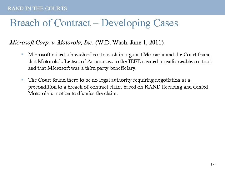 RAND IN THE COURTS Breach of Contract – Developing Cases Microsoft Corp. v. Motorola,