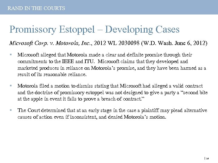 RAND IN THE COURTS Promissory Estoppel – Developing Cases Microsoft Corp. v. Motorola, Inc.