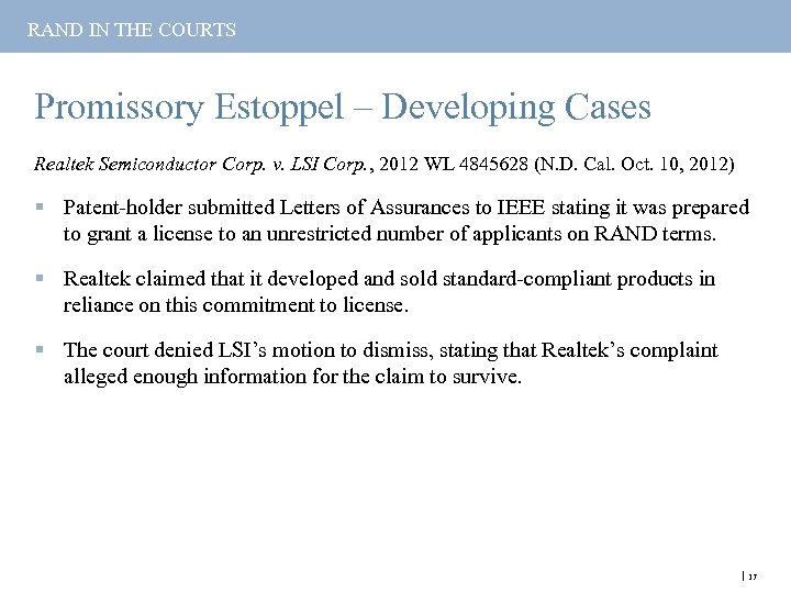 RAND IN THE COURTS Promissory Estoppel – Developing Cases Realtek Semiconductor Corp. v. LSI