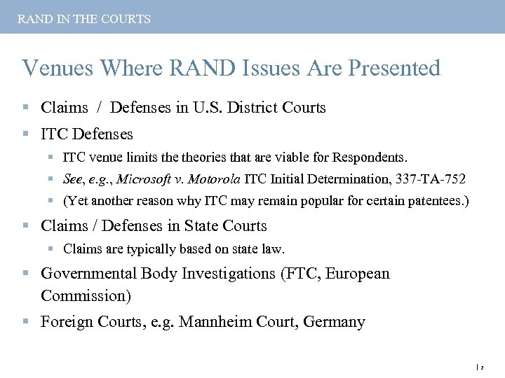 RAND IN THE COURTS Venues Where RAND Issues Are Presented § Claims / Defenses