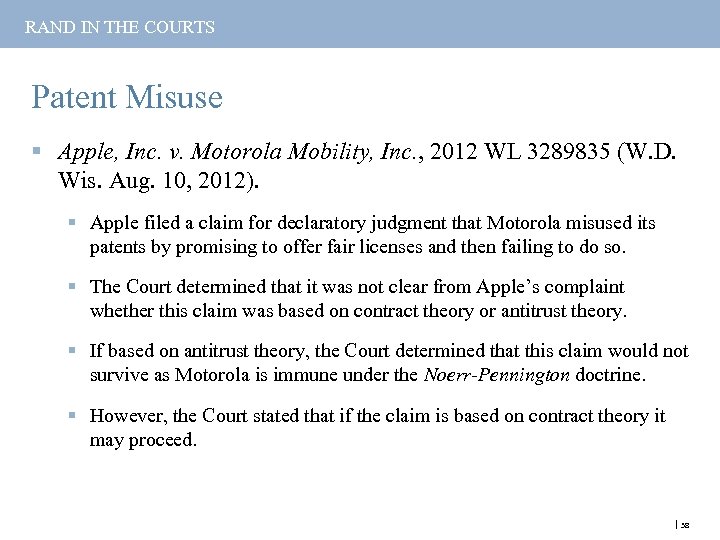 RAND IN THE COURTS Patent Misuse § Apple, Inc. v. Motorola Mobility, Inc. ,