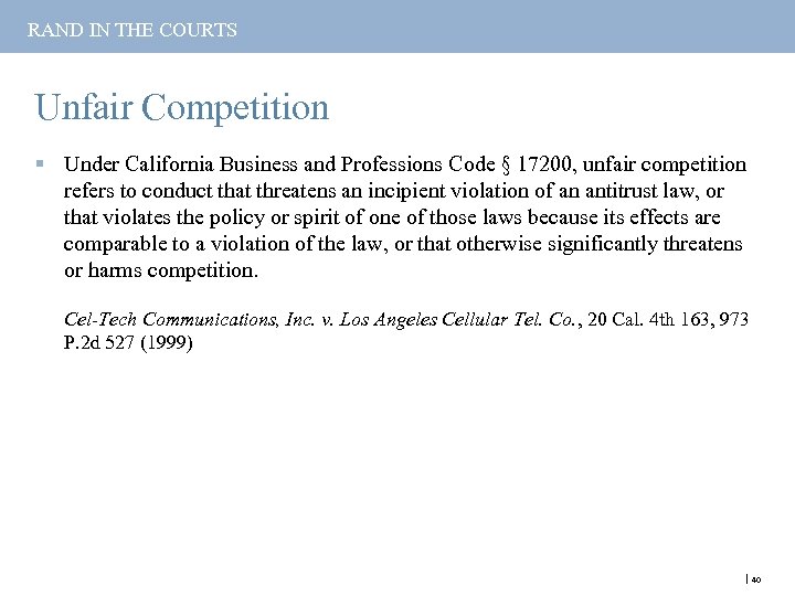 RAND IN THE COURTS Unfair Competition § Under California Business and Professions Code §