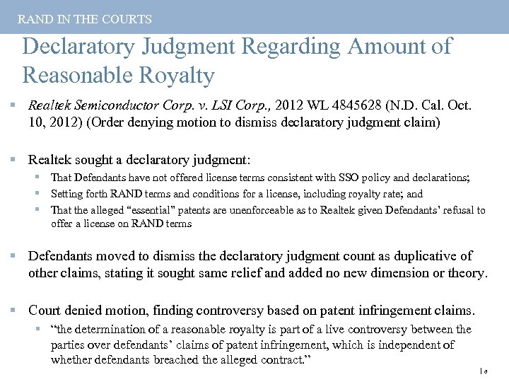 RAND IN THE COURTS Declaratory Judgment Regarding Amount of Reasonable Royalty § Realtek Semiconductor