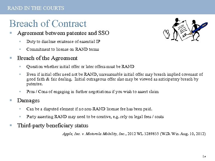RAND IN THE COURTS Breach of Contract § Agreement between patentee and SSO §