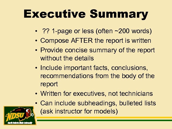 Executive Summary • ? ? 1 -page or less (often ~200 words) • Compose