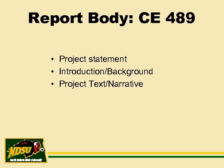 Report Body: CE 489 • Project statement • Introduction/Background • Project Text/Narrative 