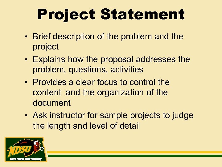 Project Statement • Brief description of the problem and the project • Explains how