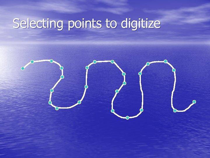 Selecting points to digitize 