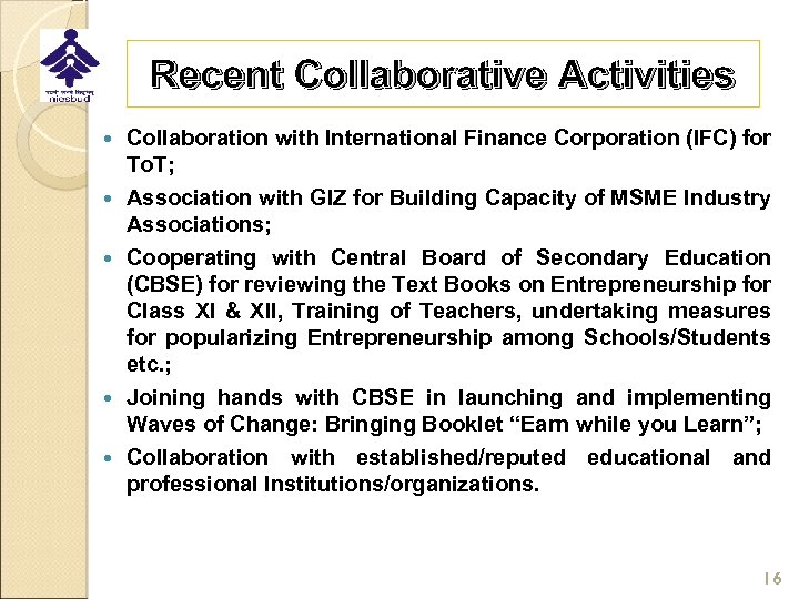 Recent Collaborative Activities Collaboration with International Finance Corporation (IFC) for To. T; Association with