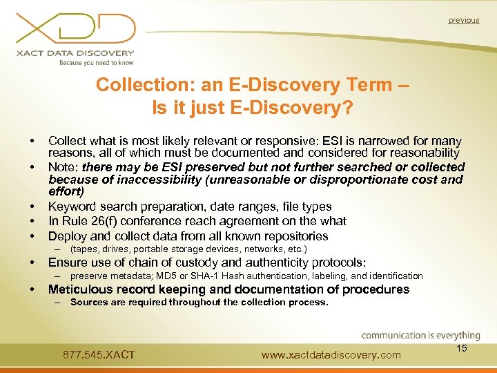 previous Collection: an E-Discovery Term – Is it just E-Discovery? • • • Collect