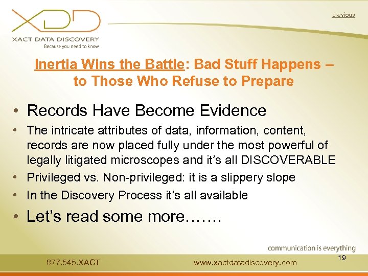 previous Inertia Wins the Battle: Bad Stuff Happens – to Those Who Refuse to