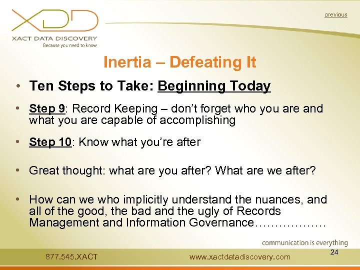 previous Inertia – Defeating It • Ten Steps to Take: Beginning Today • Step