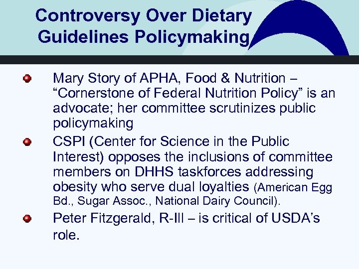 Controversy Over Dietary Guidelines Policymaking Mary Story of APHA, Food & Nutrition – “Cornerstone