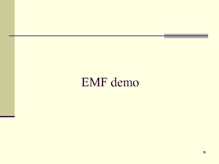 EMF demo 16 