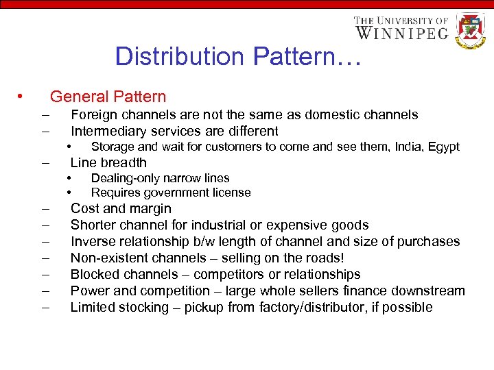 Distribution Pattern… • General Pattern – – Foreign channels are not the same as