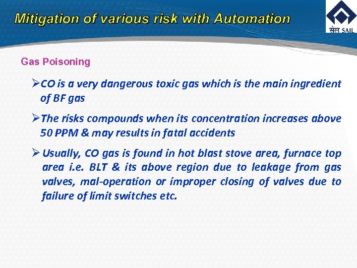 Mitigation of various risk with Automation Gas Poisoning ØCO is a very dangerous toxic