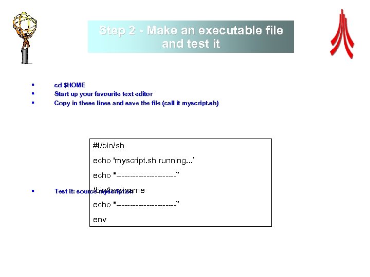 Step 2 - Make an executable file and test it § § § cd