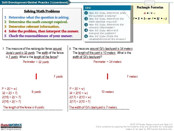 Skill Development/Guided Practice 2 (continued) Rectangle Formulas CFU A=l w 1 How did I/you