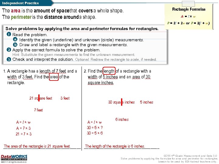 Independent Practice Rectangle Formulas The area is the amount of space that covers a