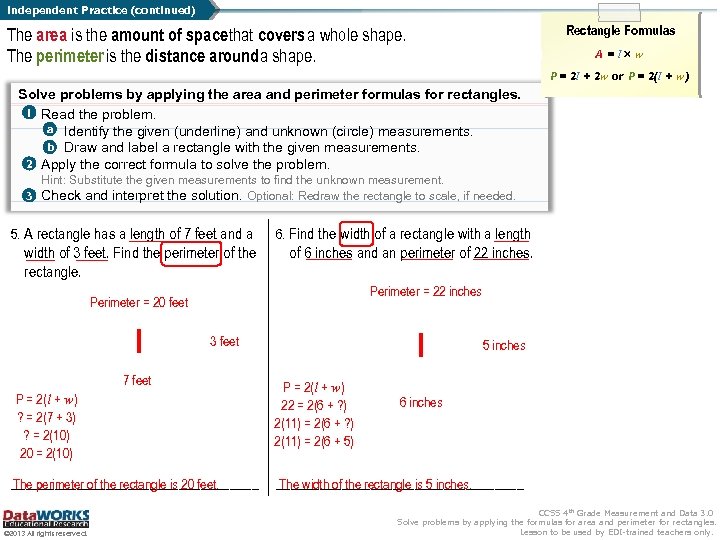Independent Practice (continued) Rectangle Formulas The area is the amount of space that covers