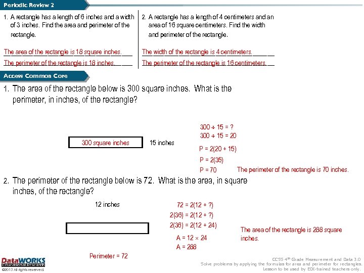 Periodic Review 2 1. A rectangle has a length of 6 inches and a