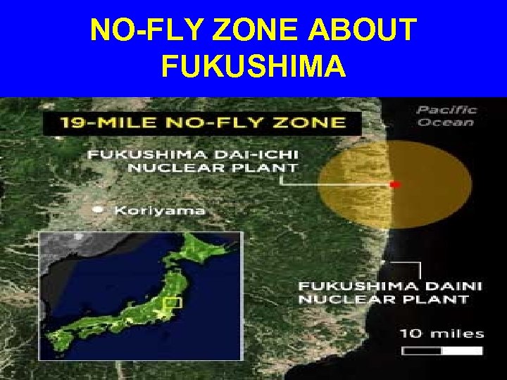 NO-FLY ZONE ABOUT FUKUSHIMA 