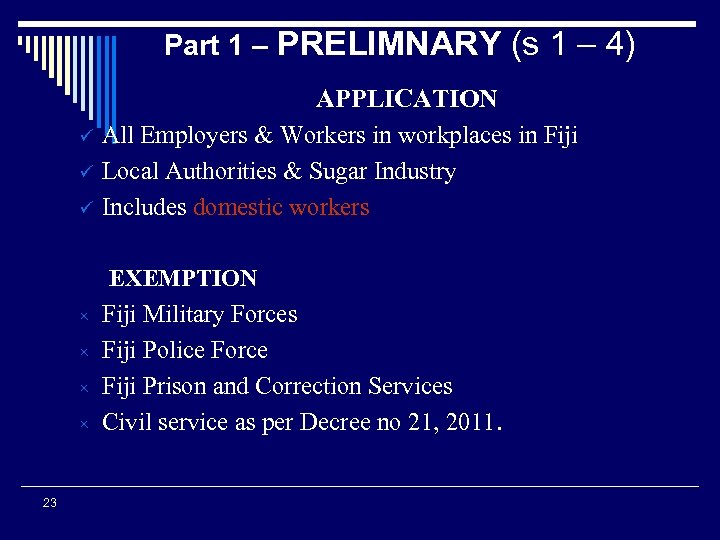 Part 1 – PRELIMNARY (s 1 – 4) ü ü ü × × 23