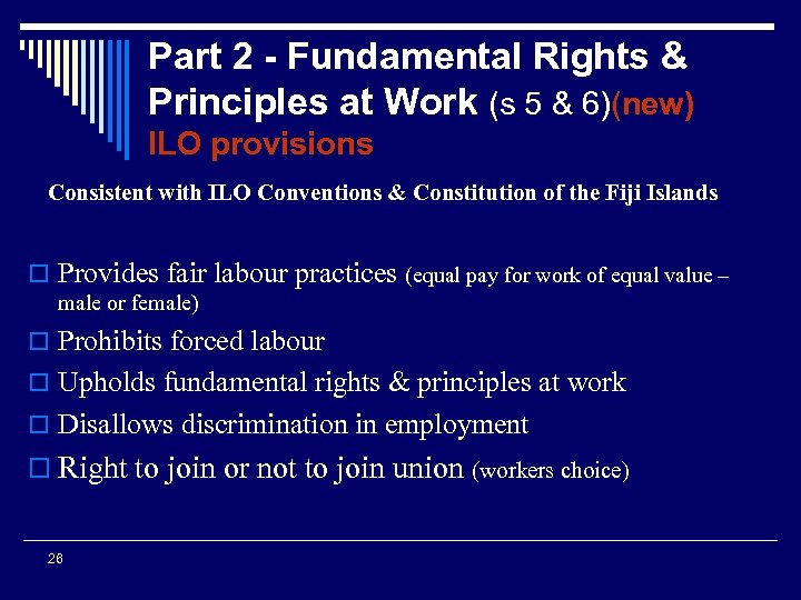 Part 2 - Fundamental Rights & Principles at Work (s 5 & 6)(new) ILO