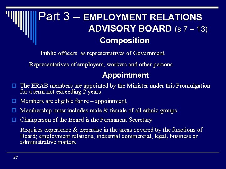 Part 3 – EMPLOYMENT RELATIONS ADVISORY BOARD (s 7 – 13) Composition Public officers
