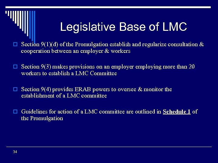 Legislative Base of LMC o Section 9(1)(d) of the Promulgation establish and regularize consultation