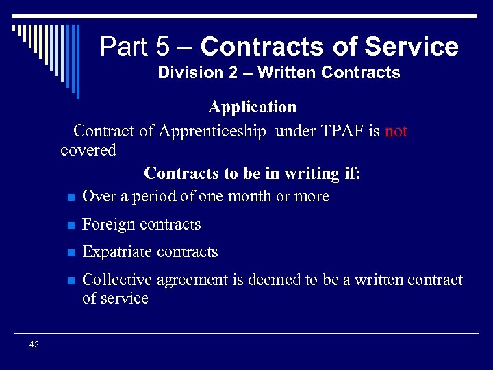 Part 5 – Contracts of Service Division 2 – Written Contracts Application Contract of