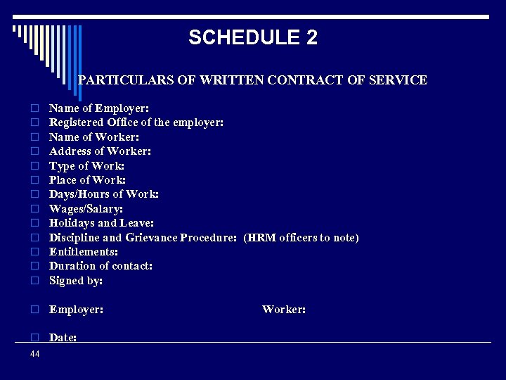 SCHEDULE 2 PARTICULARS OF WRITTEN CONTRACT OF SERVICE o o o o Name of