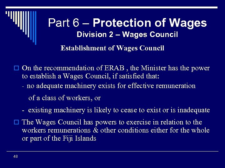 Part 6 – Protection of Wages Division 2 – Wages Council Establishment of Wages