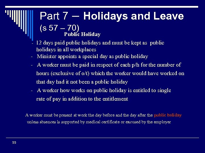 Part 7 – Holidays and Leave (s 57 – 70) Public Holiday - 12